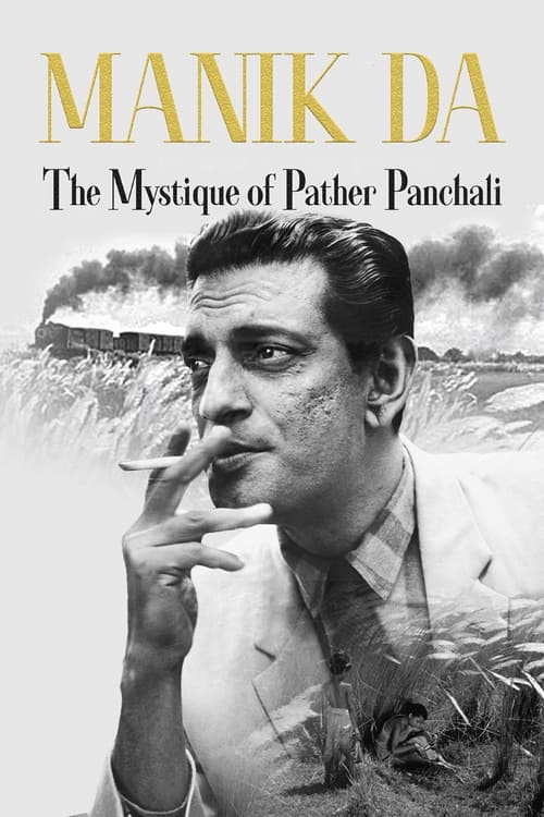 Manik da: The Mystique of Pather Panchali Movie Poster Image