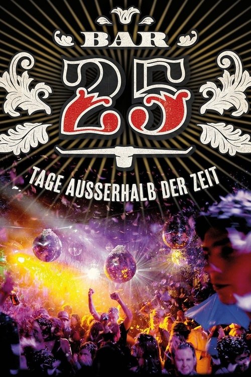 Bar 25 - Tage außerhalb der Zeit poster