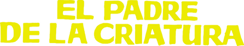 El padre de la criatura