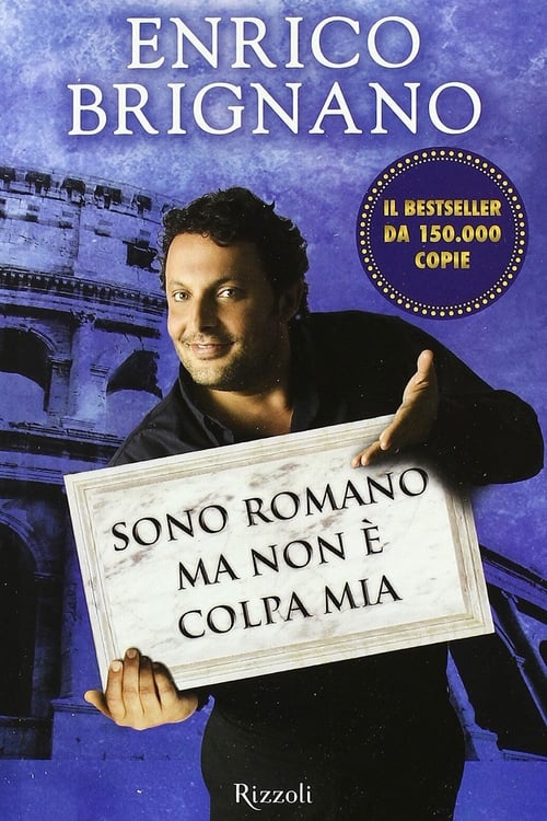 Poster Enrico Brignano: Sono romano ma non è colpa mia