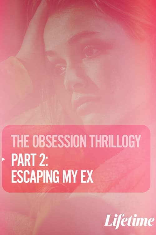 Obsession: Escaping My Ex poster