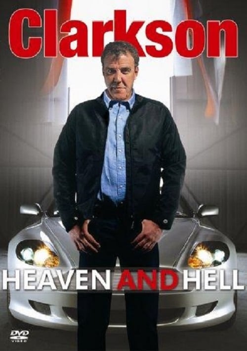 Clarkson: Heaven and Hell (2005)