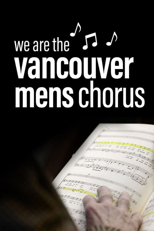 We Are The Vancouver Men's Chorus (2018)