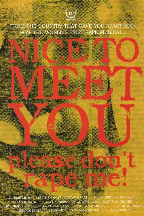 Nice to Meet You, Please Don't Rape Me!