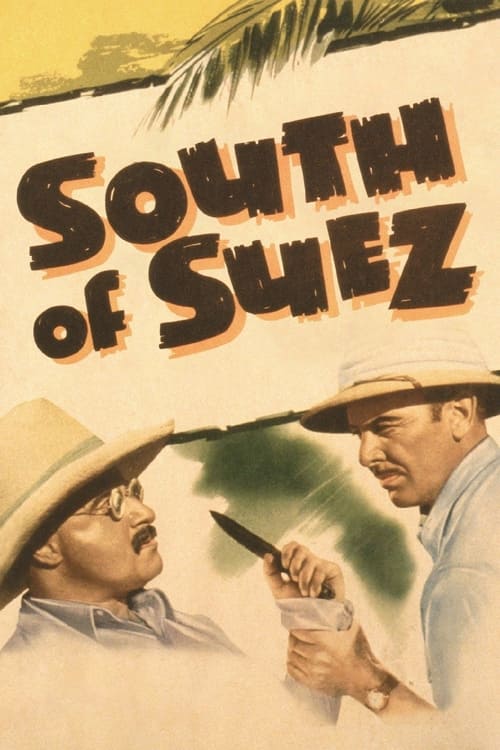 South of Suez (1940) poster