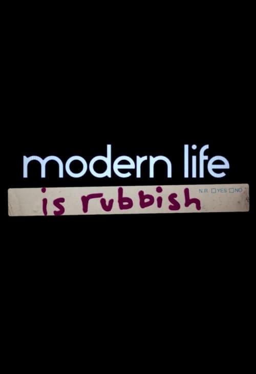 Modern Life Is Rubbish
