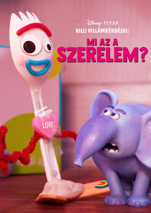 Forky Asks a Question: What Is Love? poster