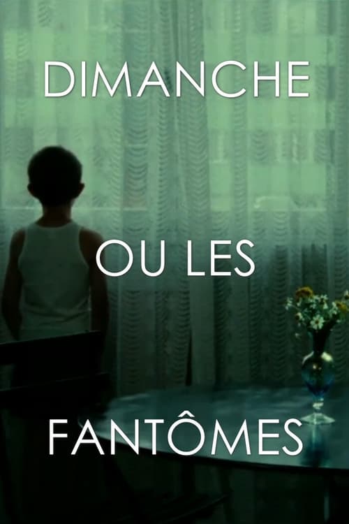 Dimanche ou les fantômes (1994) poster