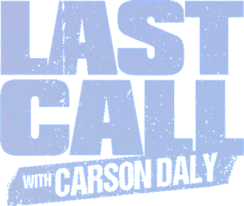Last Call with Carson Daly