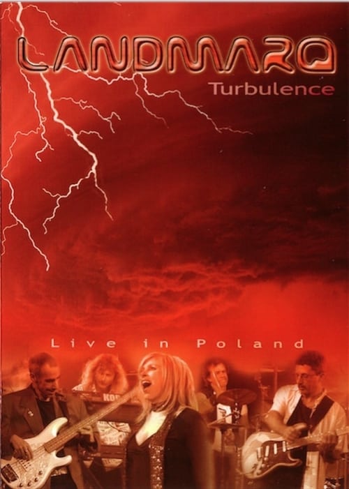 Landmarq: Turbulence - Live In Poland 2006