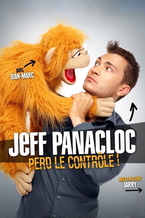 Jeff Panacloc perd le contrôle ! movie poster player