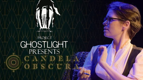 Project Ghostlight plays Candela Obscura