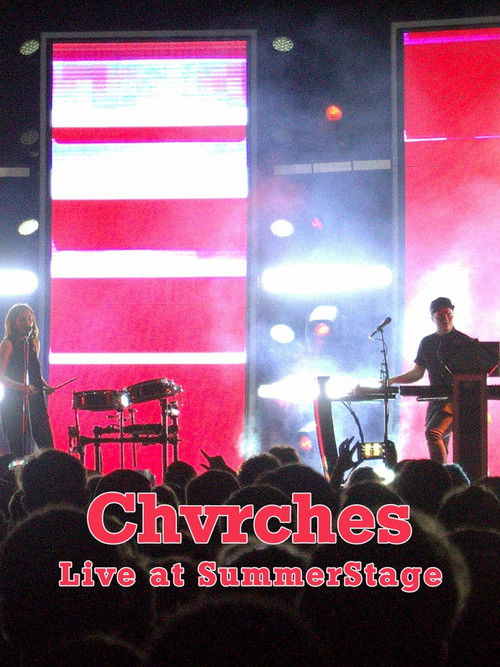 Chvrches - Live at SummerStage Poster