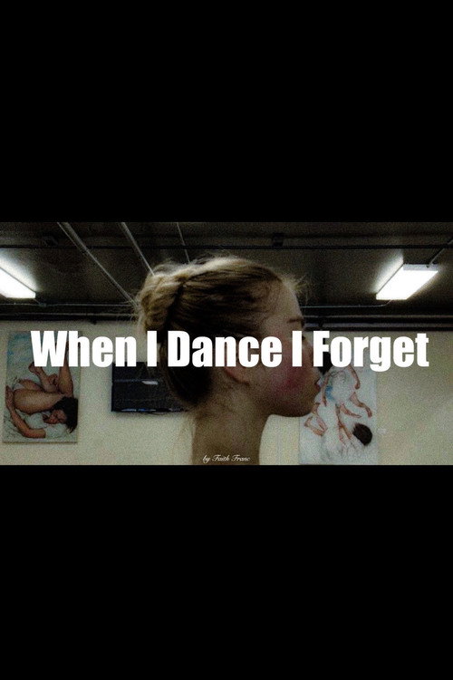 When I Dance I Almost  Forget