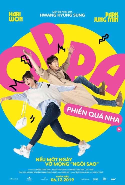 Oppa, Phiền Quá Nha! 2019