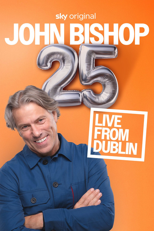 John Bishop 25 Tour: Live From Dublin poster
