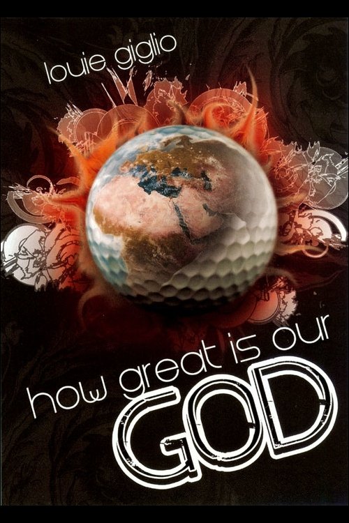 Louie Giglio: How Great Is Our God 2009