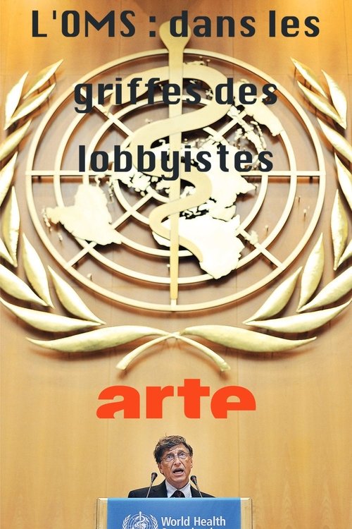 Die WHO - Im Griff der Lobbyisten? movie poster player