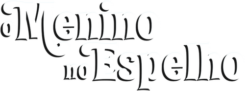O Menino no Espelho