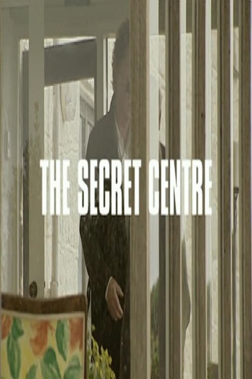 The Secret Centre Movie Poster Image