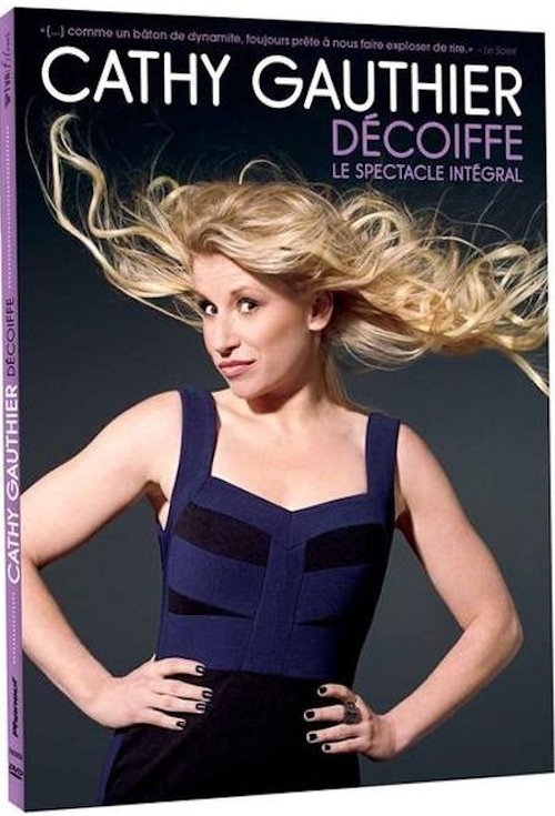 Cathy Gauthier - Décoiffe Streaming VF
