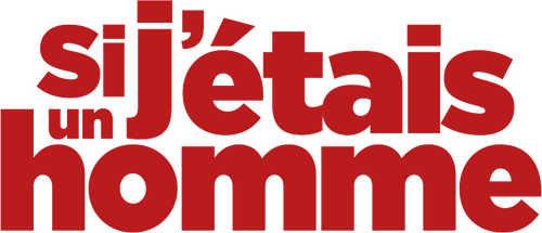 Si j'étais un homme