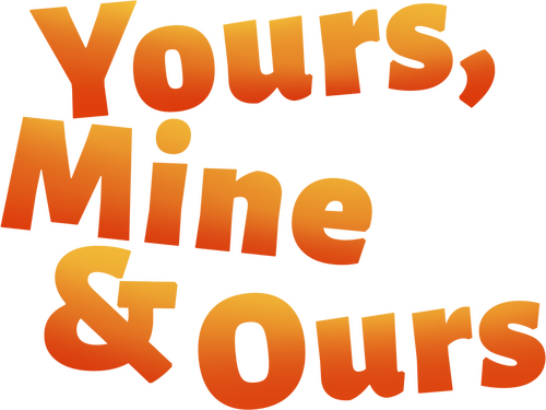 Yours, Mine & Ours