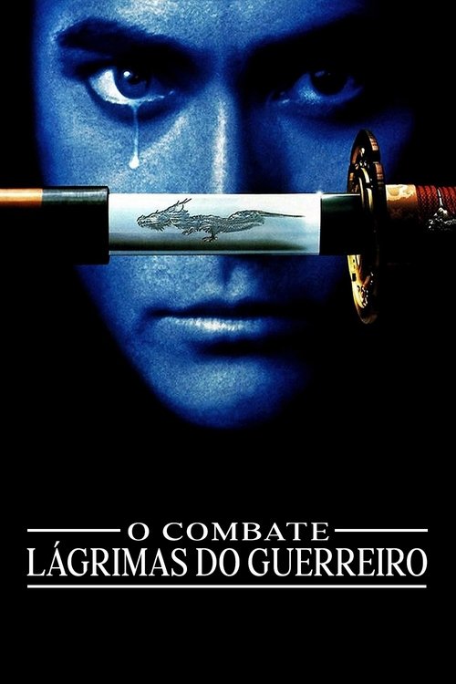 Pôster de O Combate: Lágrimas do Guerreiro