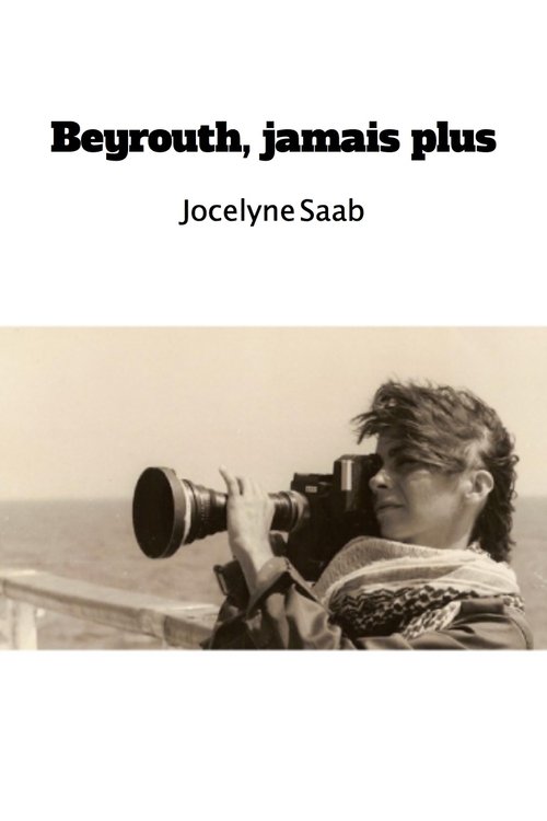 Beyrouth, jamais plus 1976