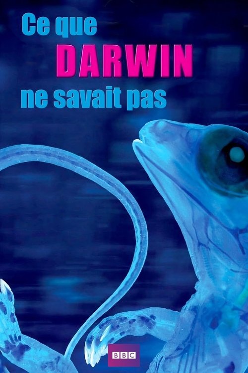 Ce que Darwin ne savait pas encore Ce que Darwin ne savait pas encore