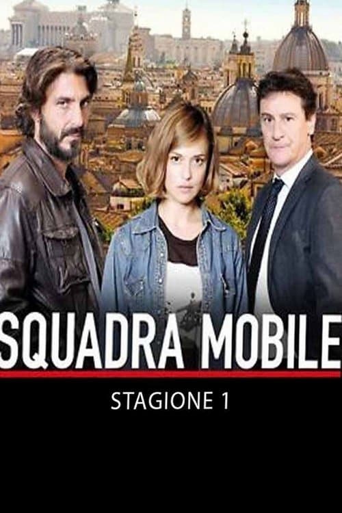 Squadra Mobile, S01 - (2015)