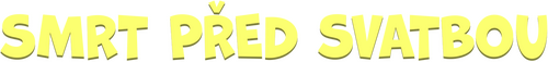 Zgon przed weselem