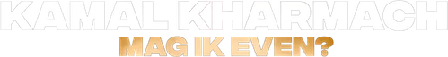 Kamal Kharmach: Mag ik even?