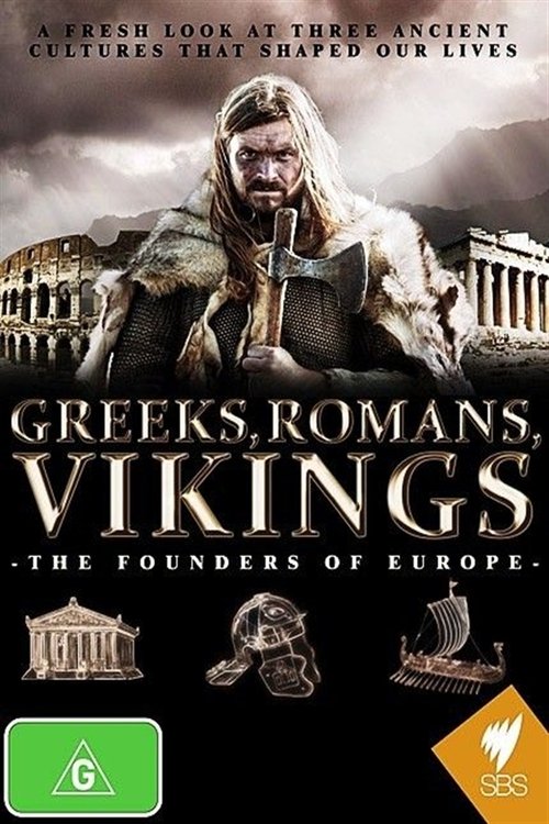 Ver pelicula Greeks, Romans, Vikings - The Founders of Europe Online