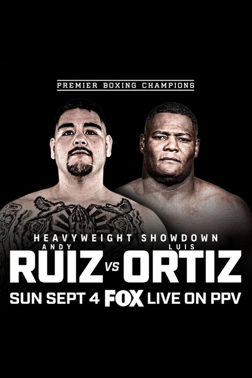 Read more on the page Andy Ruiz Jr. vs Luis Ortiz