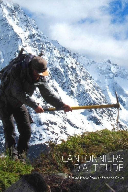 Cantonniers d'altitude Movie Poster Image