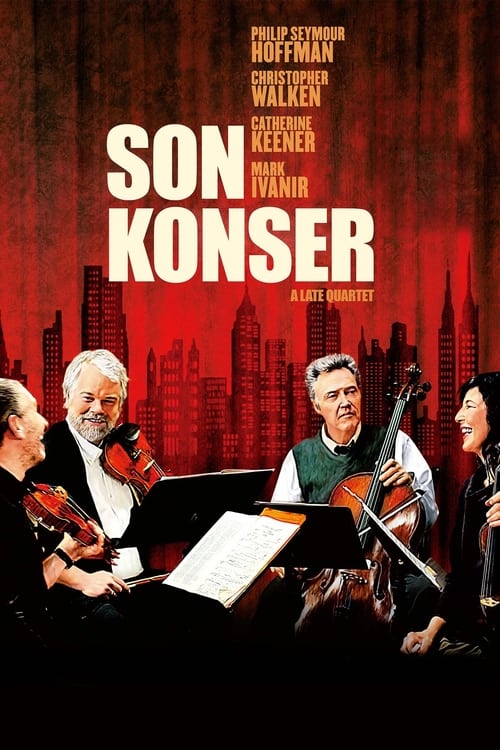Son Konser ( A Late Quartet )