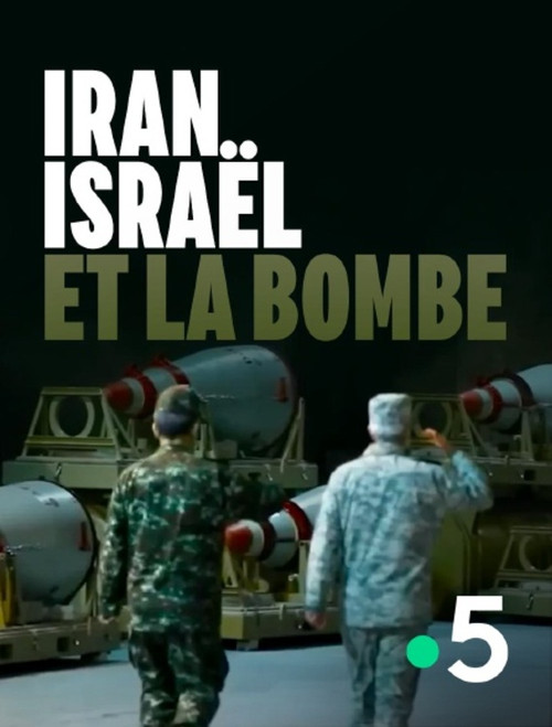 Iran, Israel and the Bomb