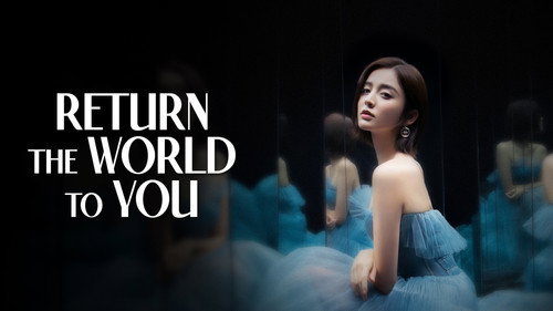 Return the World to You