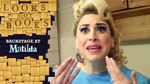 Poster della serie Looks Not Books: Backstage at 'Matilda' with Lesli Margherita