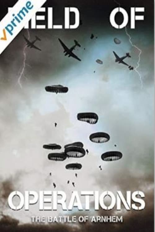 Field of Operations: The Battle of Arnhem 2020