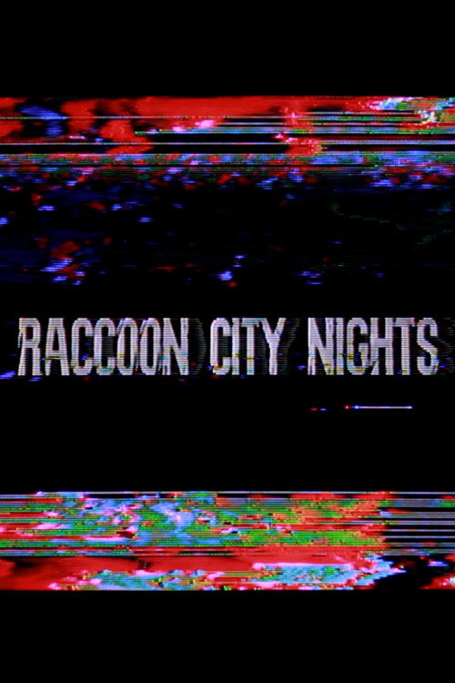 Raccoon City Nights