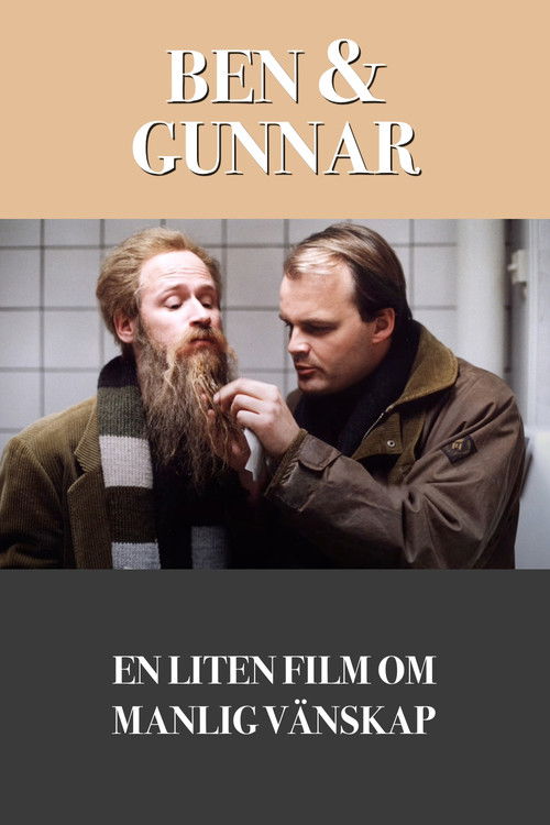 Ben & Gunnar: A Small Film About Male Friendship