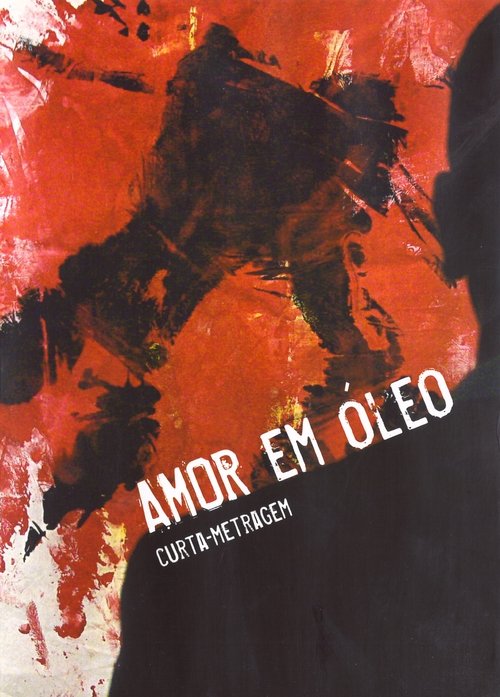 Amor em Óleo (2006) poster