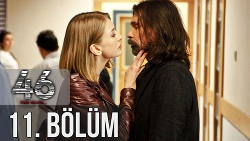 Season 1 Episode 11 - Vanished 46 (46 Yok Olan)