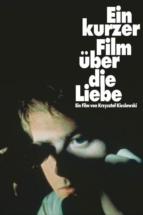 Ein kurzer Film über die Liebe movie poster player