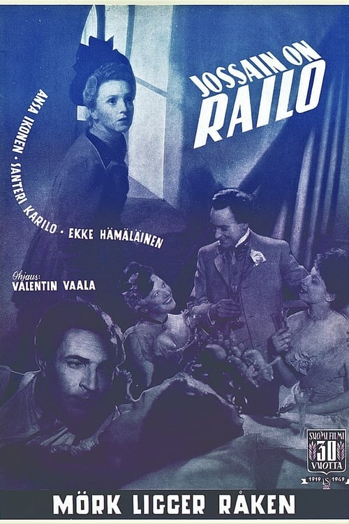 Jossain on railo (1949)