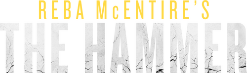 Reba McEntire's The Hammer
