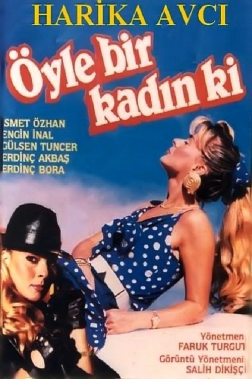Öyle Bir Kadın Ki movie poster player