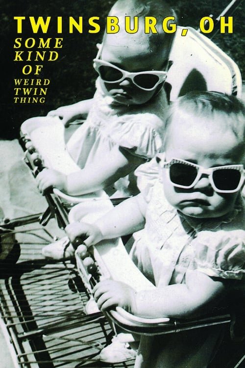 Twinsburg, OH: Some Kind of Weird Twin Thing (1990) poster